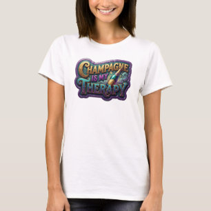 Sauberes Türkis CHAMPAGNER IST MEINE THERAPIE Trag T-Shirt