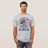 Saubermachen am Aisle 46 Anti-Biden Impeach 46 T - T-Shirt (Vorne ganz)