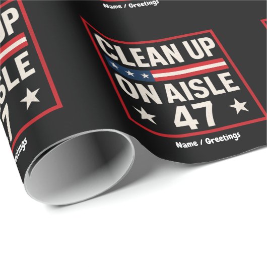 Saubermachen auf Aisle 47 Anti-Trump-Funny politis Geschenkpapier (Rolleneckpunkt)