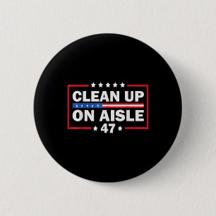 Säuberung des Aisle 47 Impeach 47 Anti-Trump-Präsi Button