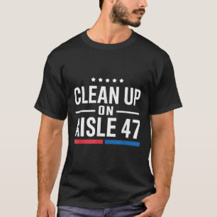 Säuberung des Aisle 47 Impeach 47 Anti Trump T-Shirt