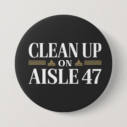 Säuberung des Anti-Trump-Spaßes Aisle 47 Button (Vorderseite)