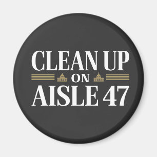 Säuberung des Anti-Trump-Spaßes Aisle 47 Magnet