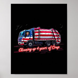 Säuberung von 4 Jahren Scheiße Trumps Müll Poster