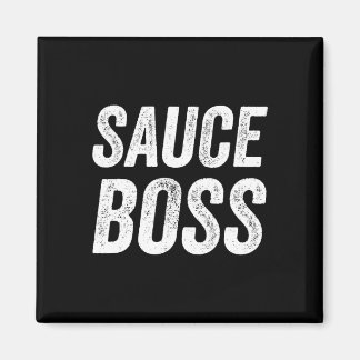 Sauce Boss Chef Bbq Cook Food Humorousa Magnet