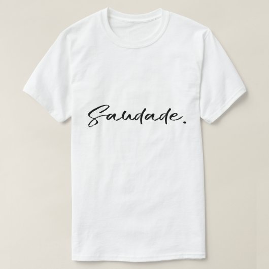 Saudade Black Unisex T-Shirt (Design vorne)