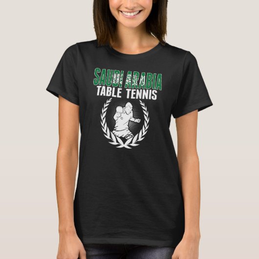 Saudi Arabia Table Tennis  Saudi Ping Pong Support T-Shirt (Vorderseite)