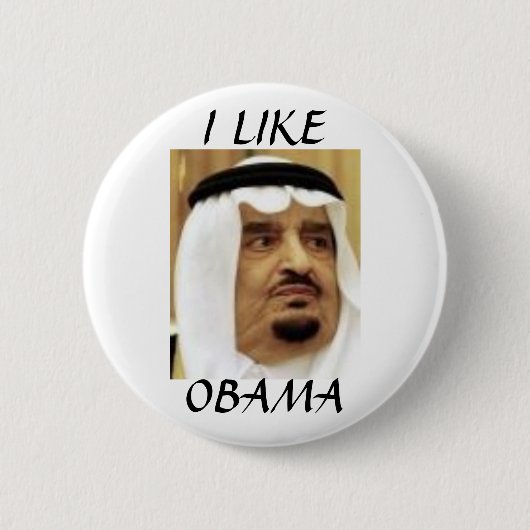 SAUDISCHER KÖNIG FAHD, I LIKEOBAMA BUTTON (Vorderseite)