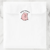 Sauen, was funny Sassy Pig Pun Runder Aufkleber (Tasche)