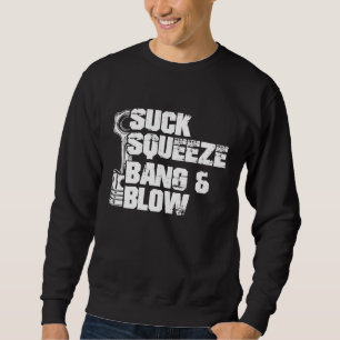 Saugen Quetschen Knall Blasen Mechaniker Auto Kolb Sweatshirt