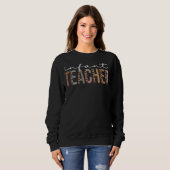 Säugling Lehrerin Leopard Anerkennung für Frauen f Sweatshirt (Vorne ganz)