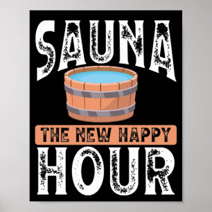 Sauna the new happy hour poster
