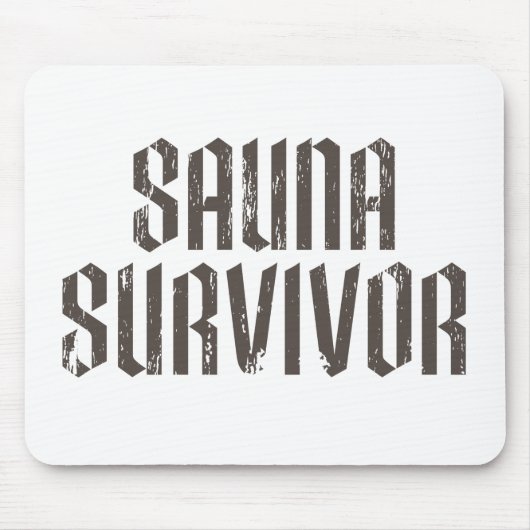 Sauna-Überlebender 01 Mousepad (Vorne)