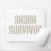 Sauna-Überlebender 04 Mousepad (Mit Mouse)