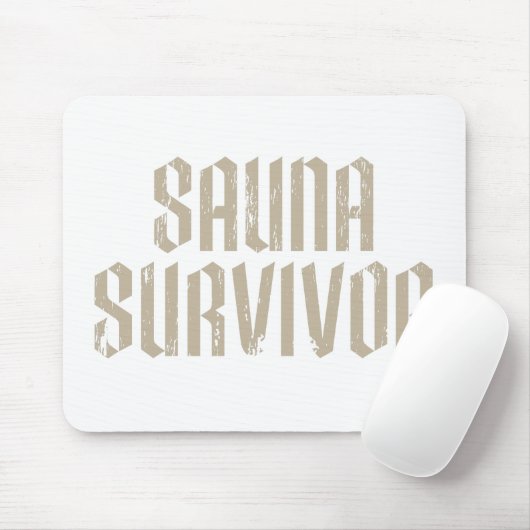 Sauna-Überlebender 04 Mousepad (Mit Mouse)