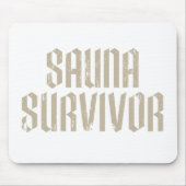 Sauna-Überlebender 04 Mousepad (Vorne)