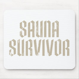Sauna-Überlebender 04 Mousepad