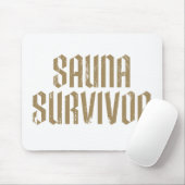 Sauna-Überlebender 07 Mousepad (Mit Mouse)