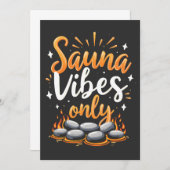 Sauna Vibes Only Sauna Enthusiasten Wellness-Cente Einladung (Vorne/Hinten)
