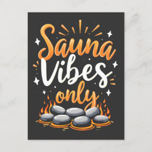 Sauna Vibes Only Sauna Enthusiasten Wellness-Cente Postkarte