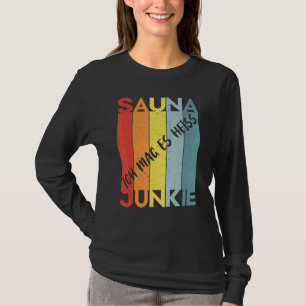 Sauna Wellness-Center Massage Sweat Room Banja Sau T-Shirt