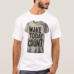 Säure-Wash Make Today Count Typografie - Abgenutzt T-Shirt