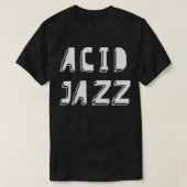 Säurejazz T-Shirt (Design vorne)