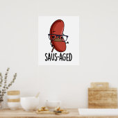 Saus-aged Funny Old Sausage Puns Poster (Küche)