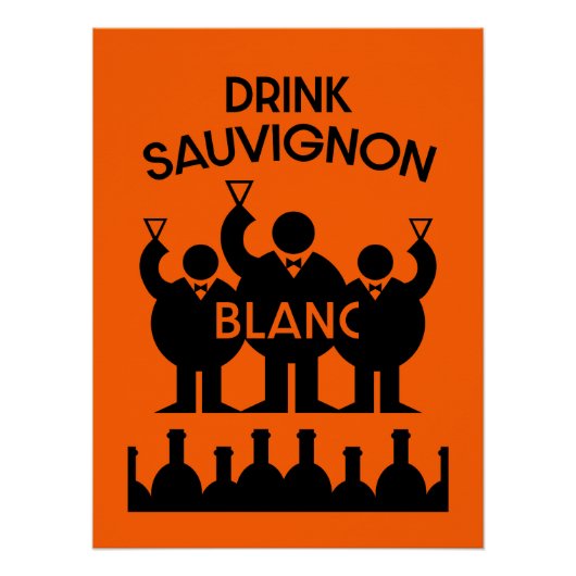 Sauvignon Blanc Wein Drinker Poster (Vorderseite)