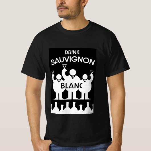 Sauvignon Blanc Wein Drinker T - Shirt (Vorderseite)
