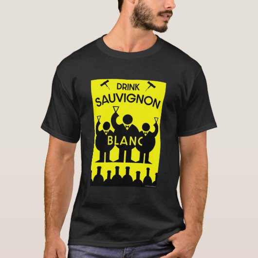 Sauvignon Blanc Wein Drinker T - Shirt (Vorderseite)