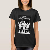 Sauvignon Blanc Wein Drinker T - Shirt (Vorderseite)