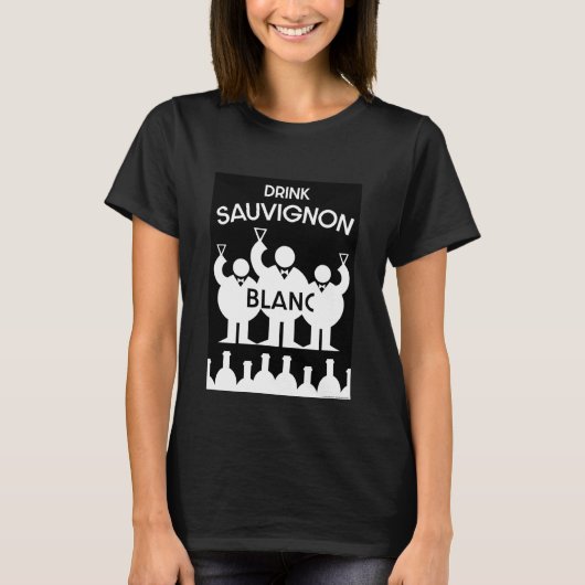 Sauvignon Blanc Wein Drinker T - Shirt (Vorderseite)