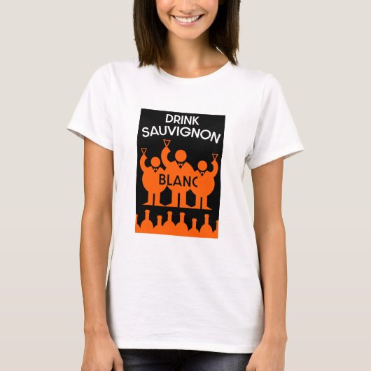 Sauvignon Blanc Wein Drinker T-Shirt (Vorderseite)
