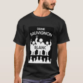 Sauvignon Blanc Wein Drinker T-Shirt (Vorderseite)