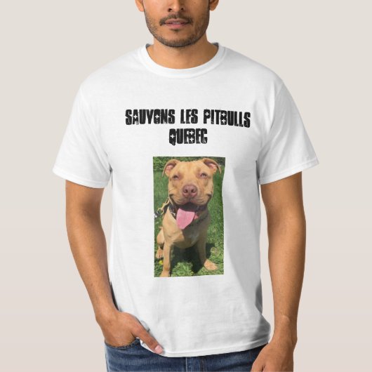 Sauvons les Pitbulls Quebec T-Shirt (Vorderseite)