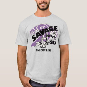 Savage für Six T-Shirt