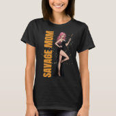 Savage Mama T - Shirt | Fun Fierce Geschenk für st (Vorderseite)