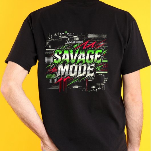 Savage Mode T-Shirt