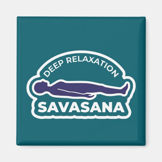 Savasana • Deep Relaxation Corpse Pose Yoga Magnet (Vorne)