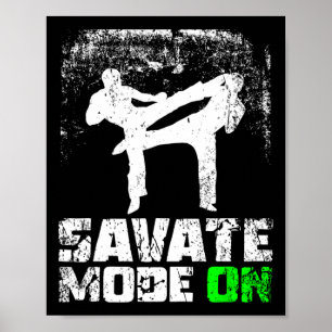 Savate-Modus aktiviert Poster