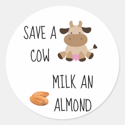 Save A Cow Milk An Almond Vegan Runder Aufkleber (Vorderseite)