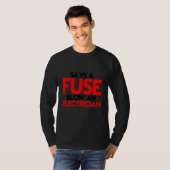Save A Fuse Blow An Electrician T-Shirt (Vorne ganz)