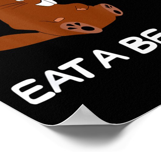 Save A Tree Eat A Beaver _ Funny Quote Tee  Poster (Ecke)