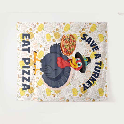 Save A Turkey Eat Pizza Funny Happy Thanksgiving Wandteppich (Vorderseite (Horizontal))