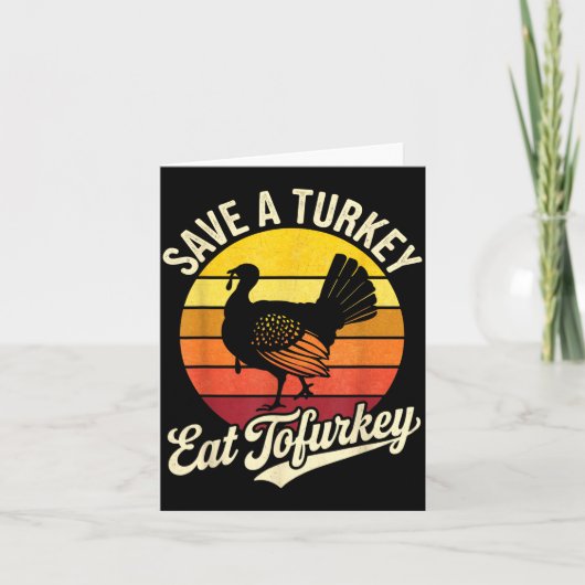 Save A Turkey Eat Tofurky Vegan Thanksgiving Karte (Vorderseite)