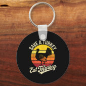 Save A Turkey Eat Tofurky Vegan Thanksgiving Schlüsselanhänger (Vorderseite)