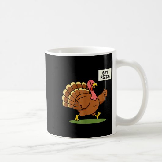 Save A Turkey, Eat Zza Funny Thanksgiving Design F Kaffeetasse (Rechts)