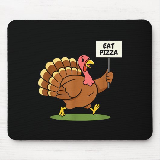 Save A Turkey, Eat Zza Funny Thanksgiving Design F Mousepad (Vorne)