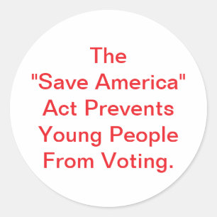 Save America Act ist gefährlich Hankamer Artjunkha Runder Aufkleber
